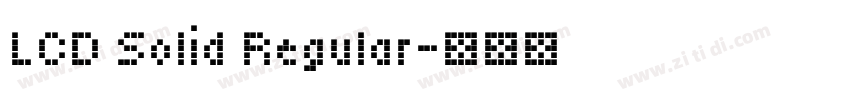 LCD Solid Regular字体转换 LCD Solid Regular字体转换